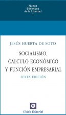 SOCIALISMO, CALCULO ECONOMICO Y FUNCION EMPRESARIAL 2020