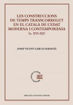 Les construccions de temps transcorregut en el català de l'edat moderna i contem