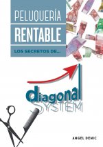 Peluqueria rentable. Los secretos de Diagonal System