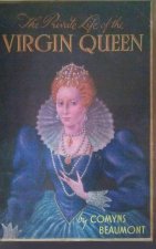 Private Life of the Virgin Queen