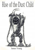 Rise of the Dust Child