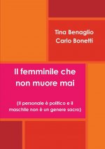 femminile che non muore mai