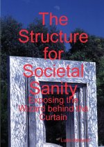 Structure for Societal Sanity