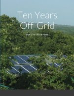 Ten Years Off-Grid