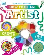 How To Be An Artist