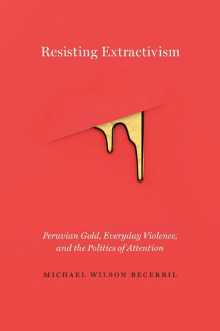 Resisting Extractivism