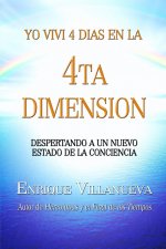 Yo Vivi 4 Dias en la 4ta Dimension