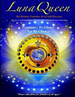 LunaQueen, The Divinely Feminine Art of Self-Discovery