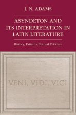 Asyndeton and its Interpretation in Latin Literature