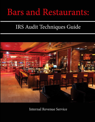 Bars and Restaurants: Irs Audit Techniques Guide