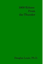 1000 Echoes from the Thunder