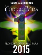 Codigo de la Vida #1 Pronostico Anual Para 2015