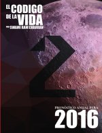 Codigo de la Vida #2 Pronostico Anual Para 2016