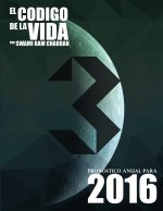 Codigo de la Vida #3 Pronostico Anual Para 2016