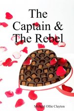 Captain & The Rebel