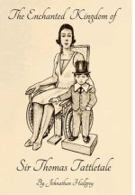 Enchanted Kingdom of Sir Thomas Tattletale
