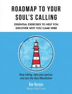 Roadmap to Your Soul's Calling