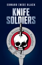 Knife Soldiers