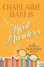 Real Murders: An Aurora Teagarden Mystery