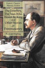 Janeites, The Man Who Would Be King and Other Stories of Freemasonry