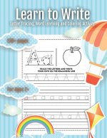 Learn to Write: Letter Tracing, Word Learning and Coloring Activity