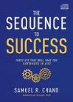 The Sequence to Success: Three O's That Will Take You Anywhere in Life
