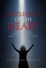 Battlefield of the Heart