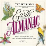 Earth Almanac: A Year of Witnessing the Wild, from the Call of the Loon to the Journey of the Gray Whale