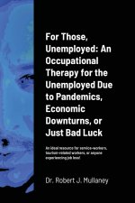 For Those, Unemployed