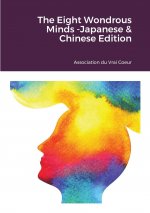 Eight Wondrous Minds -Japanese & Chinese Edition