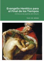 Evangelio Heretico para el Final de los Tiempos