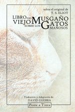 Libro del viejo Musgano sobre los gatos manosos