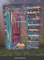 Magic Doors in the Field of the Tall Trees