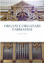 Organi E Organari Fabrianesi