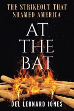 At The Bat: The Strikeout That Shamed America