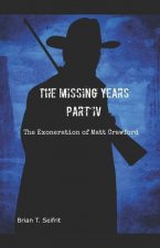 Missing Years- Part IV
