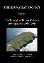 Birsay Bay Project Volume 3
