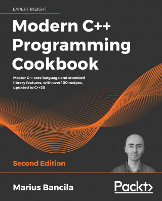 Modern C++ Programming Cookbook