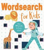 Wordsearch for Kids: Over 80 Puzzles for Hours of Fun!