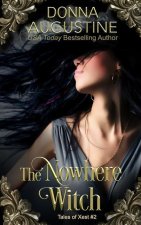 The Nowhere Witch: The Tales of Xest #2