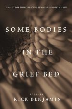 Some Bodies in the Grief Bed