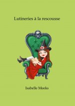 Lutineries a la rescousse