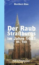 Raub Strassburgs im Jahre 1681, III. Teil