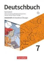Deutschbuch Gymnasium 7. Schuljahr - Berlin, Brandenburg, Mecklenburg-Vorpommern, Sachsen, Sachsen-Anhalt und Thüringen - Arbeitsheft mit interaktiven