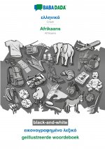 BABADADA black-and-white, Greek (in greek script) - Afrikaans, visual dictionary (in greek script) - geillustreerde woordeboek