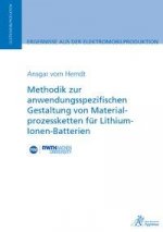 Methodik zur anwendungsspezifischen Gestaltung von Materialprozessketten für Lithium-Ionen-Batterien