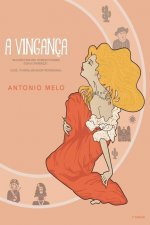 A Vingança: Mulher é mulher e homem é homem. Essa a diferença