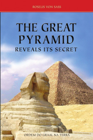 Great Pyramid Reveals Its Secret