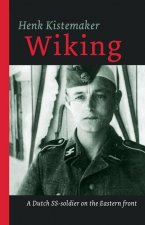Wiking: A Dutch SS-er on the Eastern front