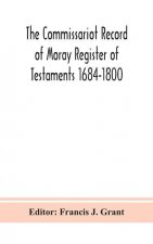 Commissariot Record of Moray Register of Testaments 1684-1800